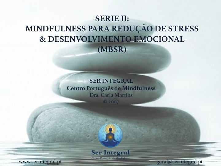 Série II - Mindfulness para Redução de Stress